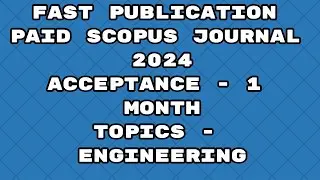 Fast Publication less paid best journals scopus 2024 | Fast publication 2024 journals