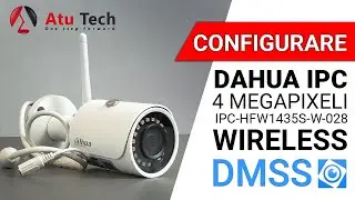 Cum se configureaza noua camera Dahua DH-IPC-HFW1435SP-W-S2 prin aplicatia DMSS