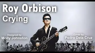 Crying - Roy Orbison - Instrumental guitar cover by Pedro Dela Cruz - Like & Subscribe Thank You