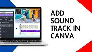 How to Add Music Audio to Canva | Add Sound Track in Canva 2025