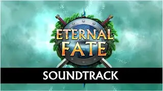 Eternal Fate Soundtrack