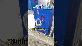 Oil filter machine7月4日 1