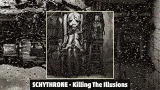 Schythrone - Killing The Illusions (Toraburu EP)