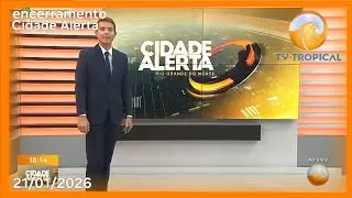 Encerramento Cidade Alerta RN (21/01/2026) - TV Tropical