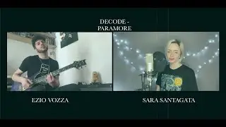 Paramore - Decode ( Sara Santagata & Ezio Vozza Mini-Cover)