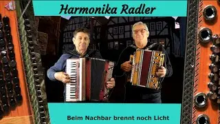Beim Nachbar brennt noch Licht  (Almrauschklang)