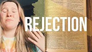 How to Deal with Rejection - When Friends & Family Reject Christ
