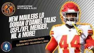 Hammer Time: Maulers LB Dorian O'Daniel talks USFL/XFL Merger, NIL, Clemson, Chiefs and more! Ep. 53