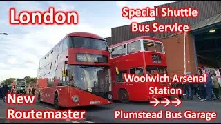 [London] Special Shuttle Bus Service 2/2 ~ Woolwich Arsenal Station --- Plumstead Bus Garage
