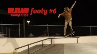 RAW footy #6