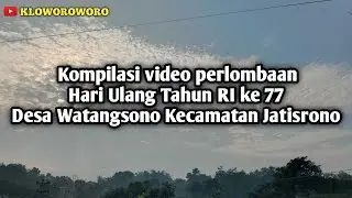 Rekaman video perlombaan HUT RI KE 77 Desa Watangsono Kecamatan Jatisrono tahun 2022 #wonogiri