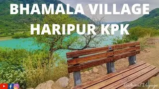 Bhamala Village Haripur || Khanpur lake Khyber Pakhtoon Khuwa Pakistan