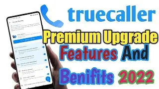 Truecaller Premium Upgrade !! New Features And Benifits In 2022 !! by badal android helper✍️✍️
