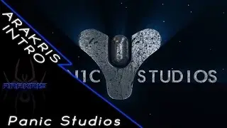 Intro/Outro Pan1c Studios ( Destiny ) | ARAKRIS