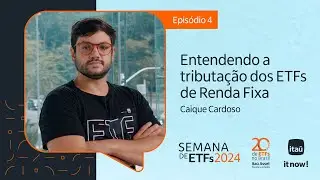 Aula 4 | Como funciona a tributa&ccedil;&atilde;o dos ETFs de renda fixa?