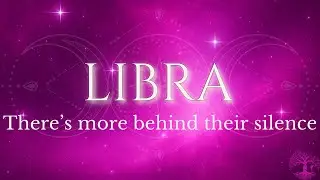 LIBRA  ♎ No Contact / No Communication &mdash; There's More Behind Their Silence | Timeless Tarot Reading