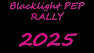 Blacklight Pep Rally 2026