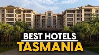 Best Hotels In Tasmania, Australia - Top 5 Picks For Any Budget