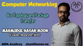 Computer Networking 02 - Bus Topology and Packet Transfer