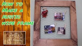How to make a rustic wire frame - DIY picture frame
