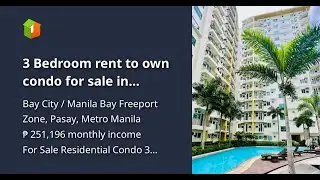 3 Bedroom rent to own condo for sale in Quantum Residences Manila Bay Pasay City near BIR, OWWA, DFA