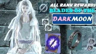 DARK SOULS 3: All Rank Rewards BLADES OF THE DARKMOON Covenant