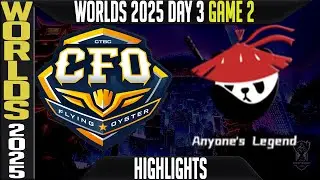 CFO vs AL Highlights Game 2 | Worlds 2025 Day 3 Swiss Stage CTBC Flying Oyster vs Anyones Legend G2