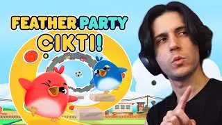 Feather Party 1.0 Çıktı! Yeni Harita ve Yeni Mini Oyunlar + LoL Dereceli | OoSee