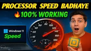 Windows 11 Me Processor Speed Kaise Badhaye? 🔥 100% Working Tips!