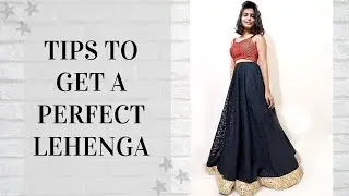 Tips to choose a perfect Lehenga/Skirt | apoorvakumardesigns