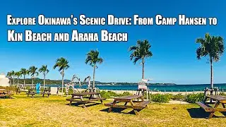 Okinawa Japan | Okinawa&rsquo;s Scenic Drive From Kin Town to Kin Beach and then to Araha Beach