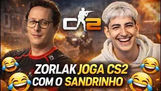 ZORLAK JOGA CS2 COM JOGADOR PROFISSIONAL DE FORTNITE ! (SANDRINHO)