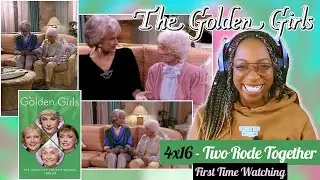🎢 Alexxa Reacts to TWO RODE TOGETHER 😂 | The Golden Girls Reaction | Canadian TV Commentary
