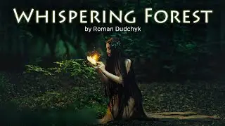 Whispering Forest by Roman Dudchyk (Grand Project Music)