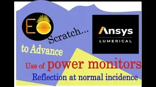 L03 Lumerical FDTD | Normal Incidence | Reflection | Transmission | Power Monitor | Plane Wave