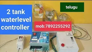2 tank waterlevel controllers ( telugu)