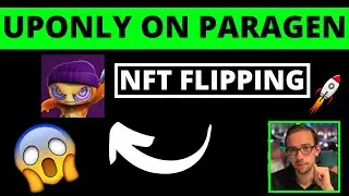UPONLY ON PARAGEN LAUNCHPAD & IMPOSTERS NFT FLIPPING
