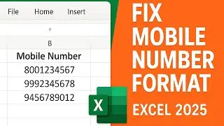 How to Fix Mobile Number Issues in Excel 2025 | Easy Method