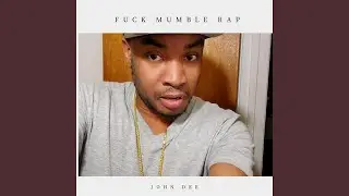 Fuck Mumble Rap