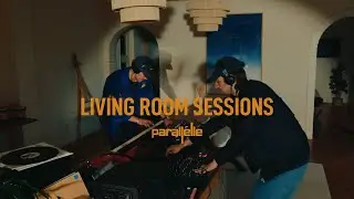 Parallelle - Living Room Session Live Set