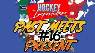 HOCKEY IMPERIALISM #16 (PART 1 - PAST MEETS PRESENT)