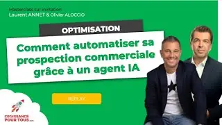 Comment automatiser sa prospection gr&acirc;ce &agrave; un agent IA - Masterclass Croissance Pour Tous