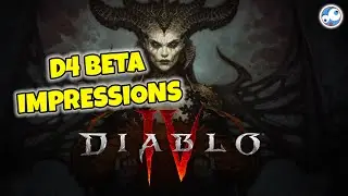 Diablo 4 Early Impressions - Closed BETA Review from a casual D3 player