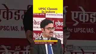 IAS Coaching In Indore | UPSC Classes In Indore #upsccoachinginindore