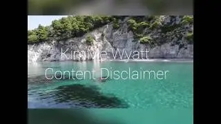 KimMe Wyatt Content Disclaimer (7-18-2018)