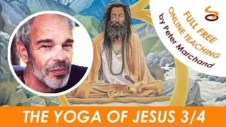 The Yoga of Jesus - Part 3/4