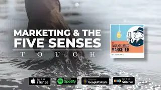 Marketing & the Five Senses - Touch
