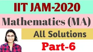 IIT-JAM 2020 Mathematics Solutions ||  Question Paper Solutions ||