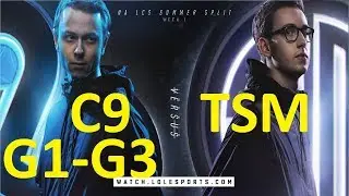TSM vs C9 Game 1-3 Highlights 2017 NALCS SUMMER SPLIT WEEK 1 DAY 2 FULL HIGHLIGHTS