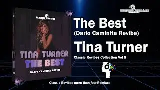 Tina Turner - The Best (Dario Caminita Revibe) 4'55